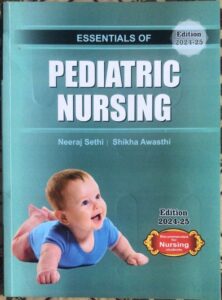 Essesntials of Pediatric Nursing| Latest Edition