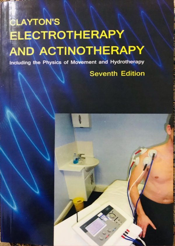 Clayton's Electrotherapy and Actinotherapy| 7th Latest Edition