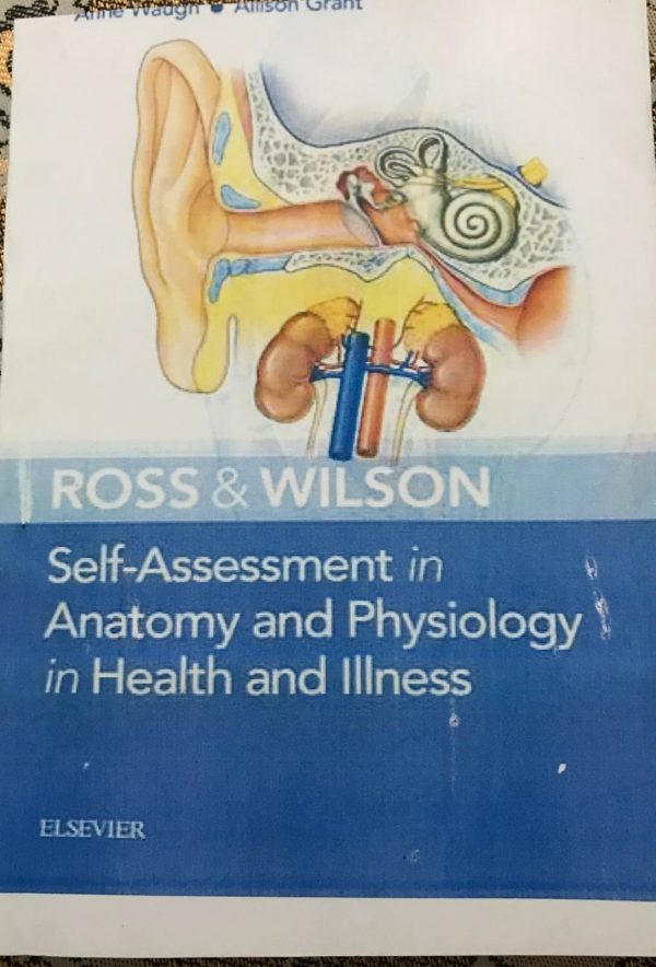 Ross and Wilson MCQs: SELF ASSESSMENT IN ANATOMY AND PHYSIOLOGY| LATEST EDITION