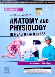 Ross and Wilson; Anatomy and Physiology in Health and Illness| Latest Edition