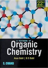 Organic Chemistry; By Arun Bahl| A Text Book of Organic Chemistry: Latest Edition