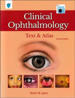 Clinical Ophthalmology by shafi M. jatoi| Latest 7th Edition