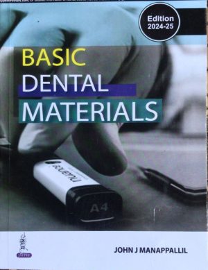 Basic Dental Materials by John J Manappallil| LAtest Edition