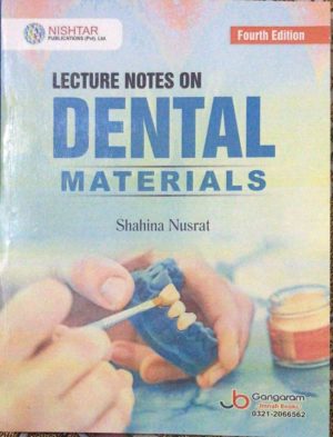 Lecture Notes on Dental Materials| Latest 4th Edition