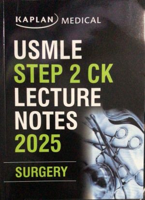 Kaplan Surgery| Usmle Step 2 CK Lecture Notes| Latest Edition