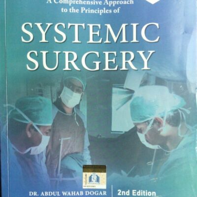 Systemic Surgery by Abdul Wahab Dogar| Latest 2nd Edition