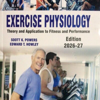 Exercise physiology; scott k powers| Latest Edition 2026-27