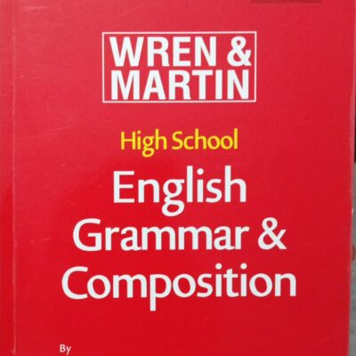 Wren & Martin High School English Grammar & Composition| Awesome Edition