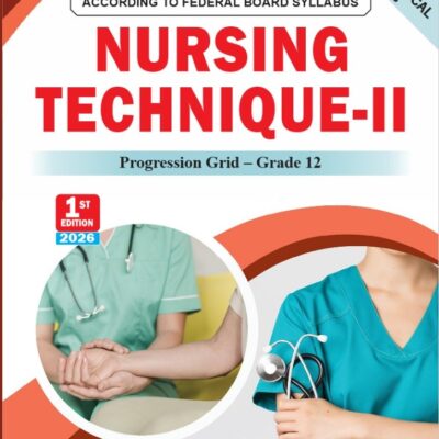 FEDERAL BOARD FSC NURSING TECHNIQUE-2 BOOK| LATEST EDITION